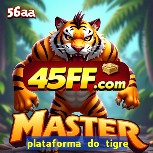 plataforma do tigre que paga no cadastro